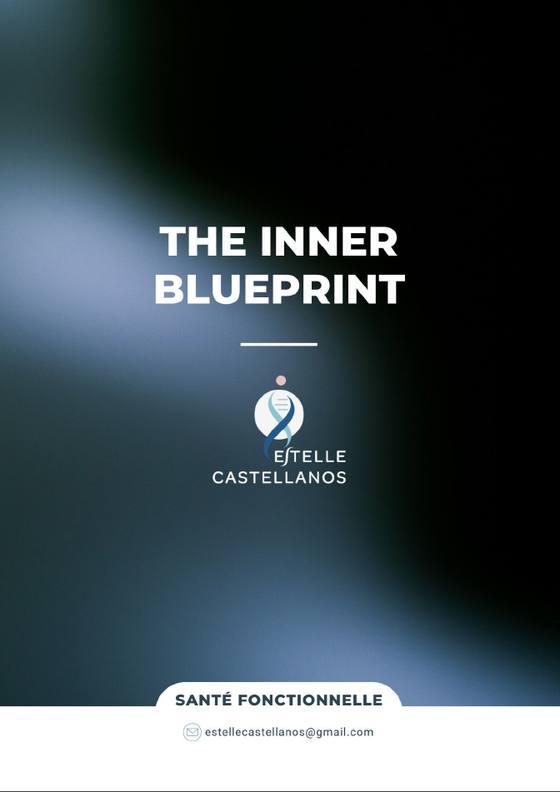 Dossier The Inner Blueprint, accompagnement en santé fonctionnelle